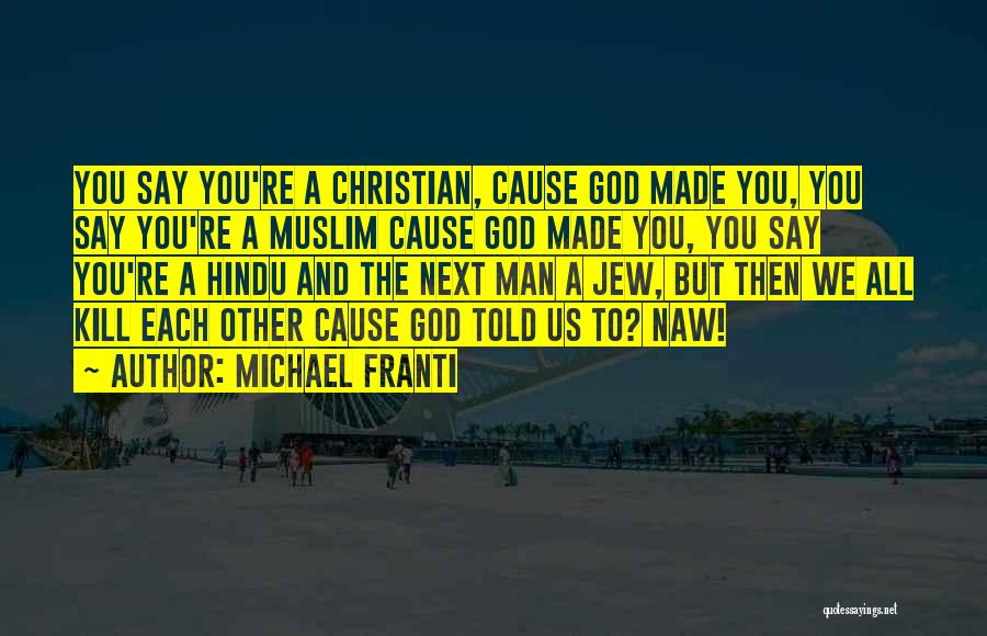 Michael Franti Quotes 454448