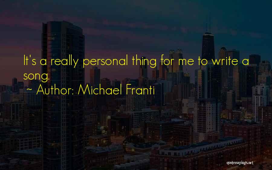 Michael Franti Quotes 711518