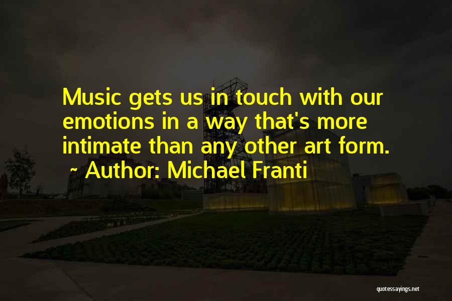 Michael Franti Quotes 867842