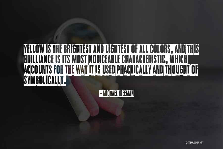 Michael Freeman Quotes 1063372