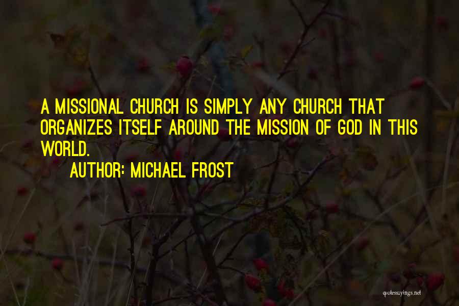 Michael Frost Quotes 1044716