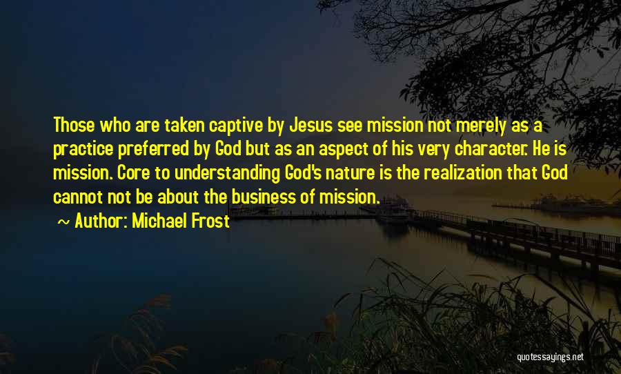 Michael Frost Quotes 658004