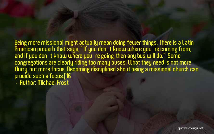 Michael Frost Quotes 790984