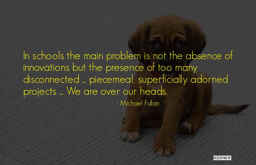 Michael Fullan Quotes 111713 Michael Fullan Quotes 111713