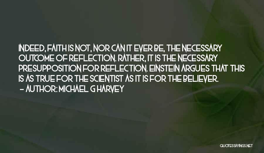 Michael G Harvey Quotes 1516420