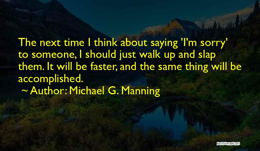 Michael G. Manning Quotes 265945
