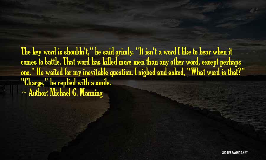 Michael G. Manning Quotes 872101