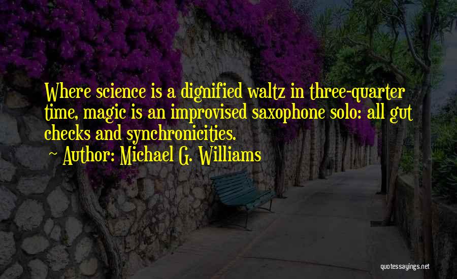 Michael G. Williams Quotes 766420