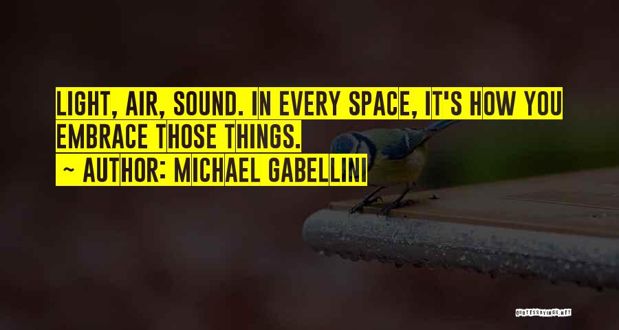 Michael Gabellini Quotes 853025