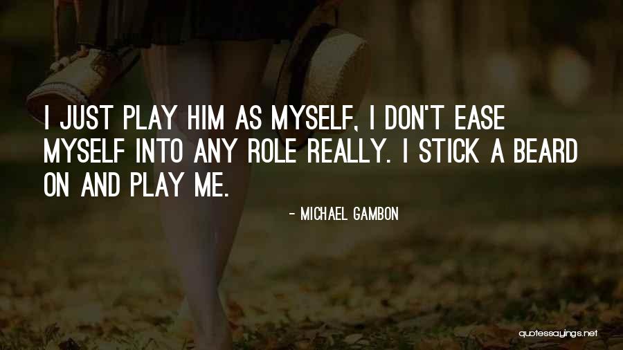 Michael Gambon Quotes 1089906