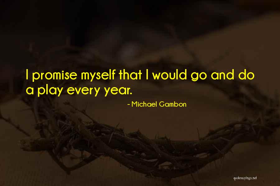 Michael Gambon Quotes 573137