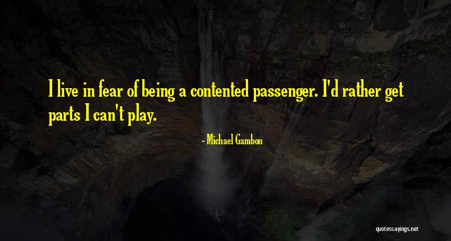 Michael Gambon Quotes 808461