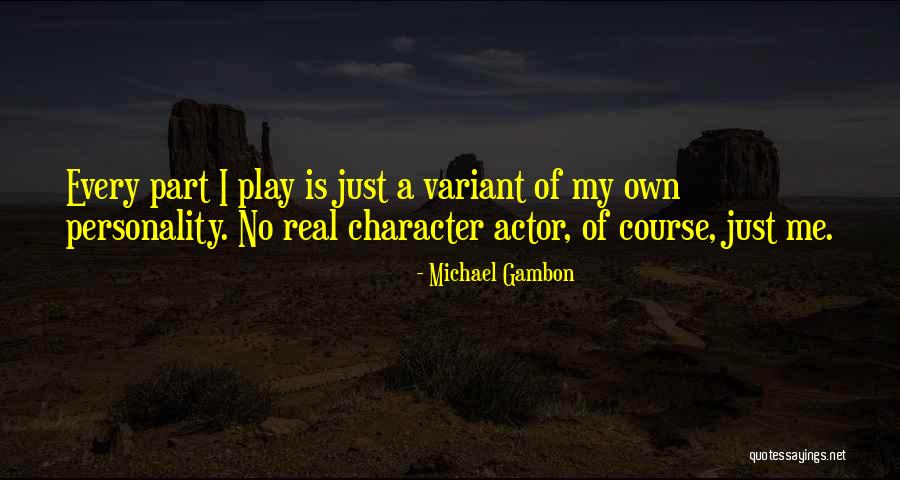 Michael Gambon Quotes 899943