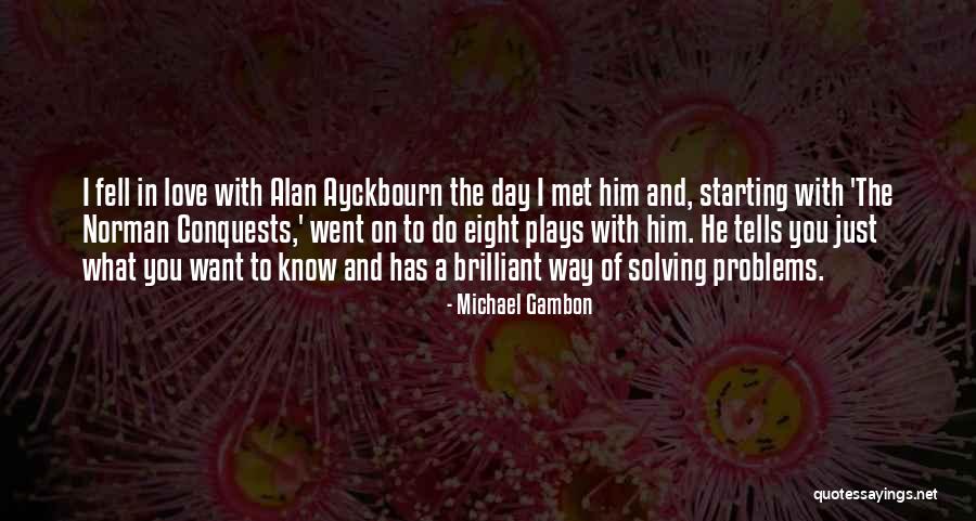 Michael Gambon Quotes 952224 Michael Gambon Quotes 952224