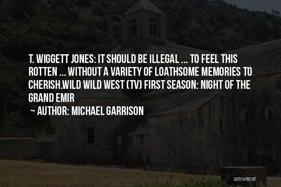 Michael Garrison Quotes 944611