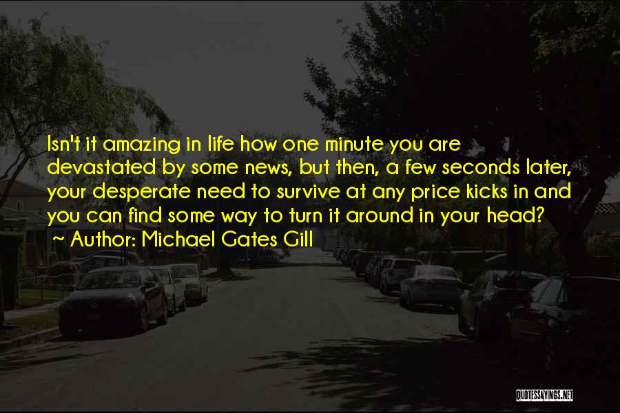 Michael Gates Gill Quotes 1604027