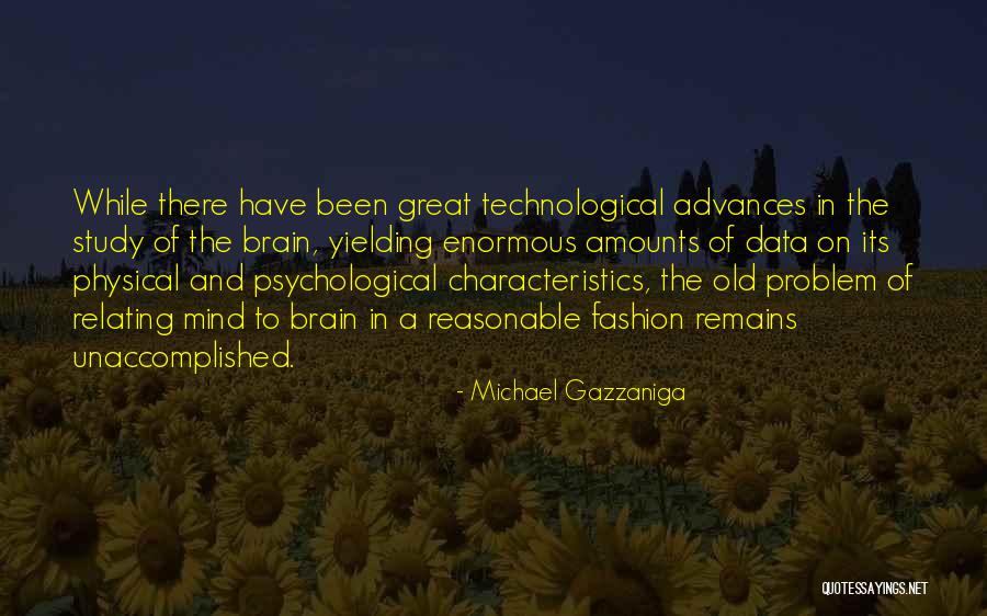 Michael Gazzaniga Quotes 1559540