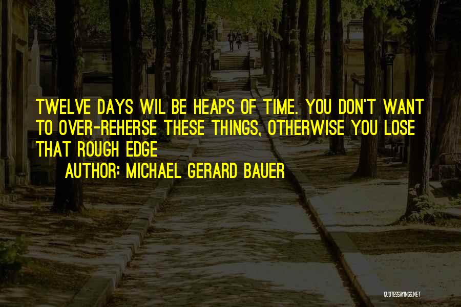 Michael Gerard Bauer Quotes 1663033