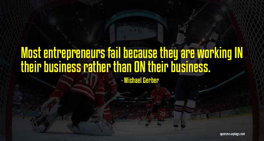 Michael Gerber Quotes 1425600 Michael Gerber Quotes 1425600