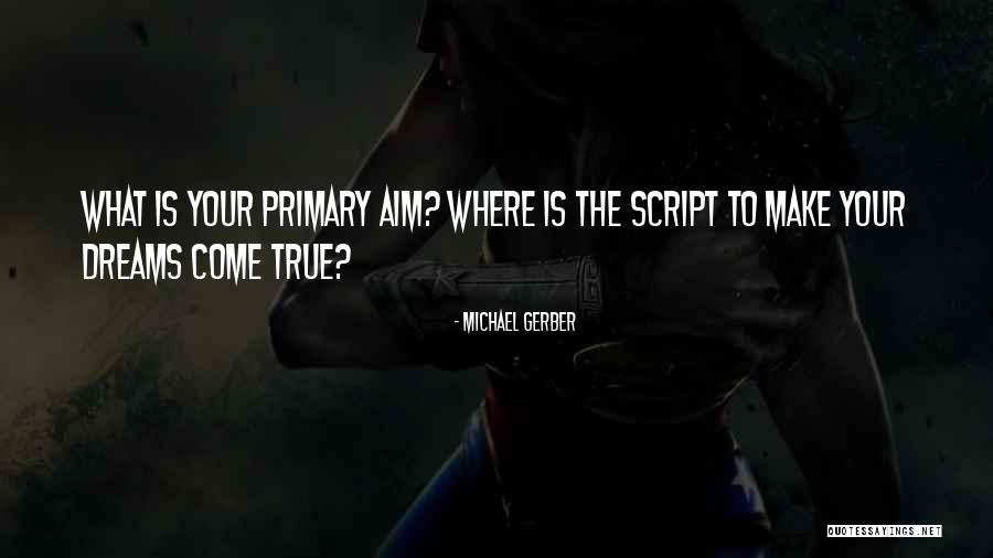 Michael Gerber Quotes 1974107 Michael Gerber Quotes 1974107