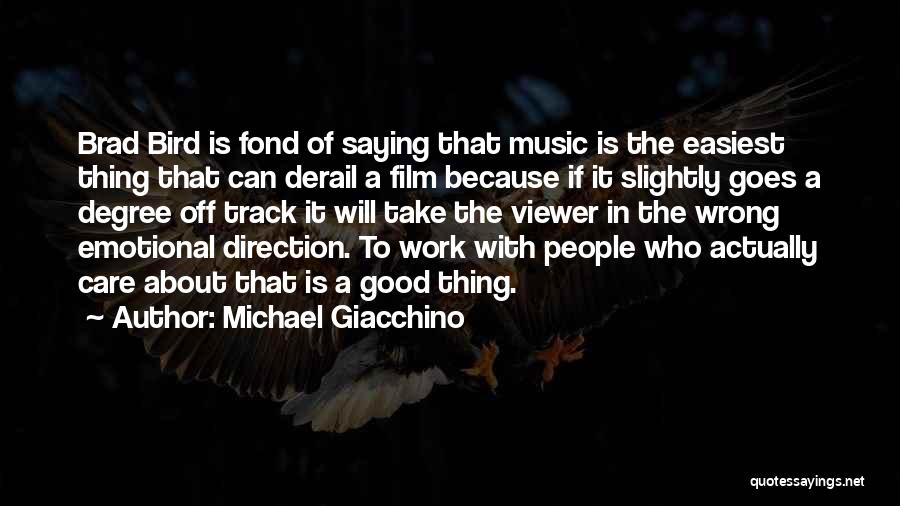 Michael Giacchino Quotes 1620148