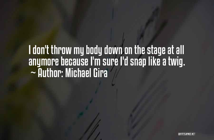 Michael Gira Quotes 748764