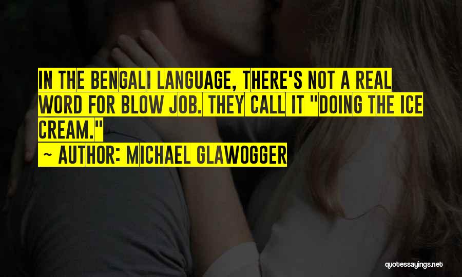 Michael Glawogger Quotes 245141
