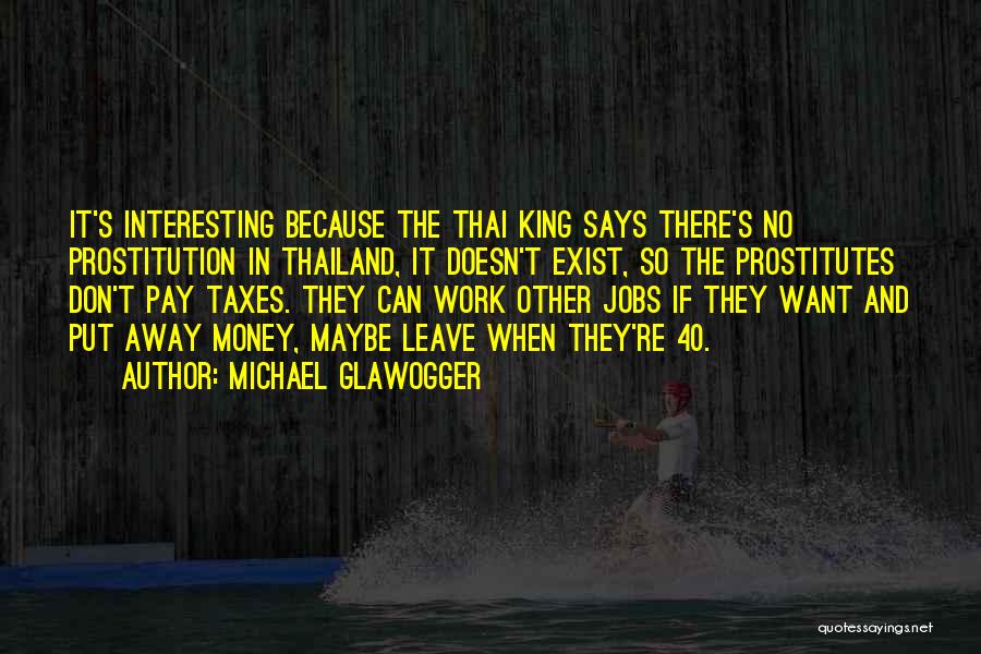 Michael Glawogger Quotes 949219