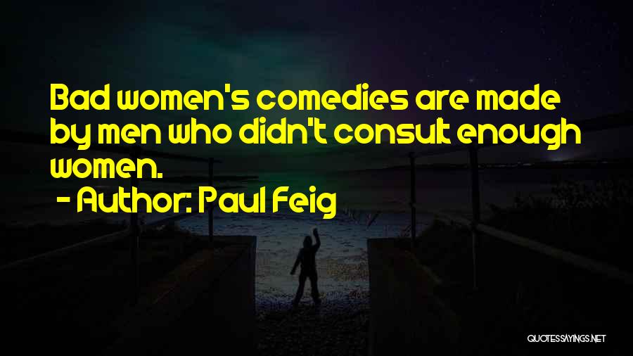 Michael Godard Quotes By Paul Feig