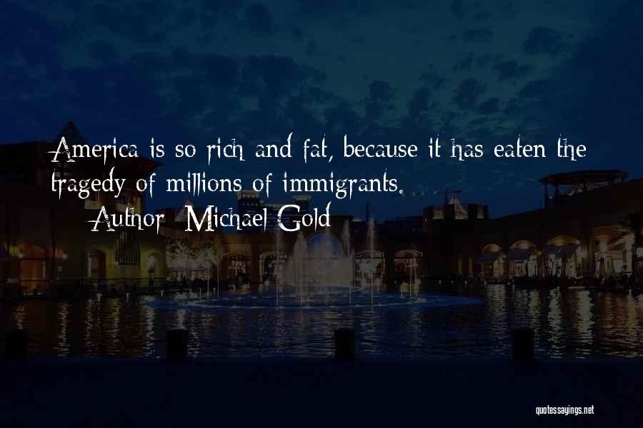 Michael Gold Quotes 1830855
