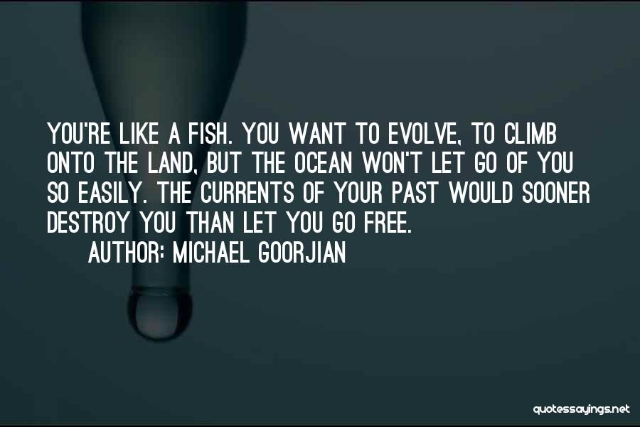 Michael Goorjian Quotes 1154219
