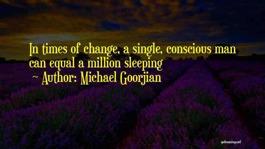 Michael Goorjian Quotes 854062