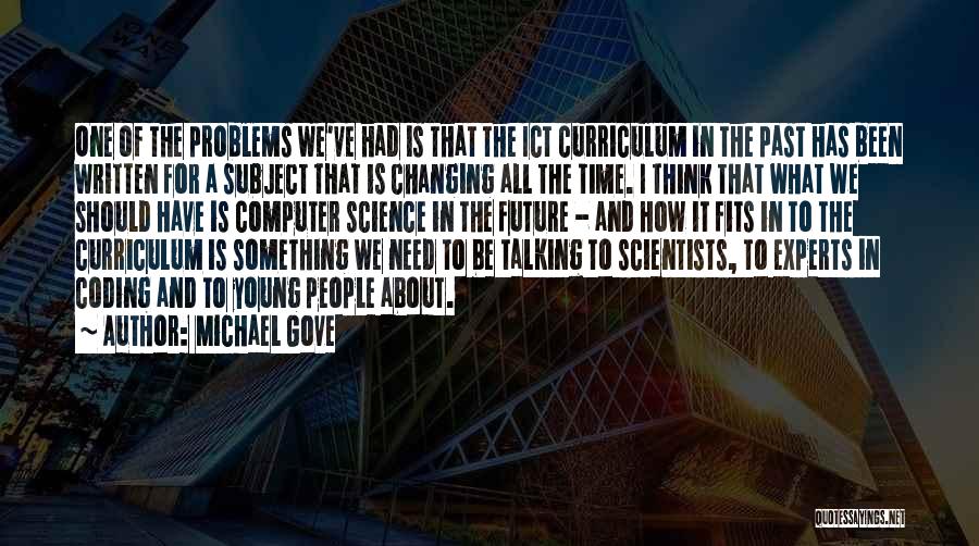 Michael Gove Quotes 1778774