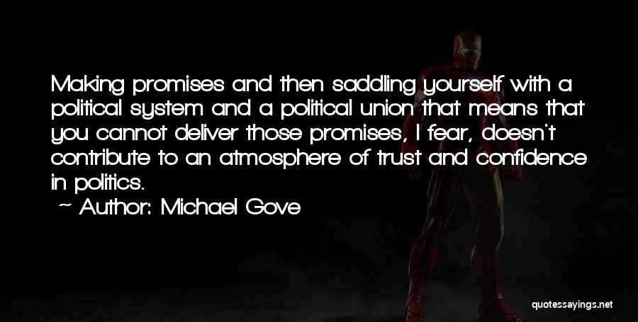 Michael Gove's Quotes By Michael Gove