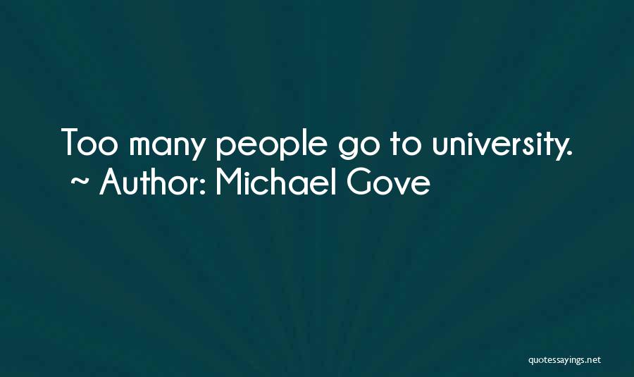 Michael Gove's Quotes By Michael Gove