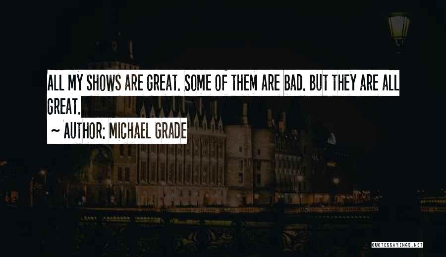 Michael Grade Quotes 2232659