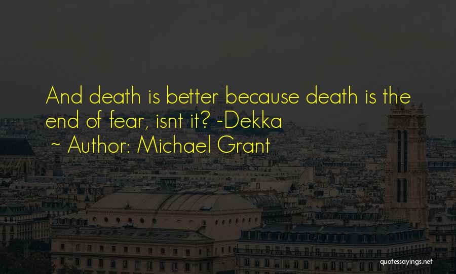Michael Grant Quotes 1596317