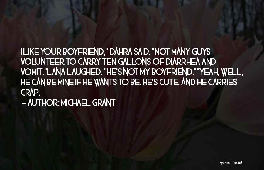 Michael Grant Quotes 1629556