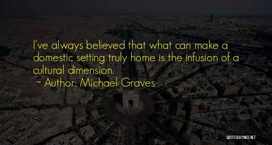 Michael Graves Quotes 1139626