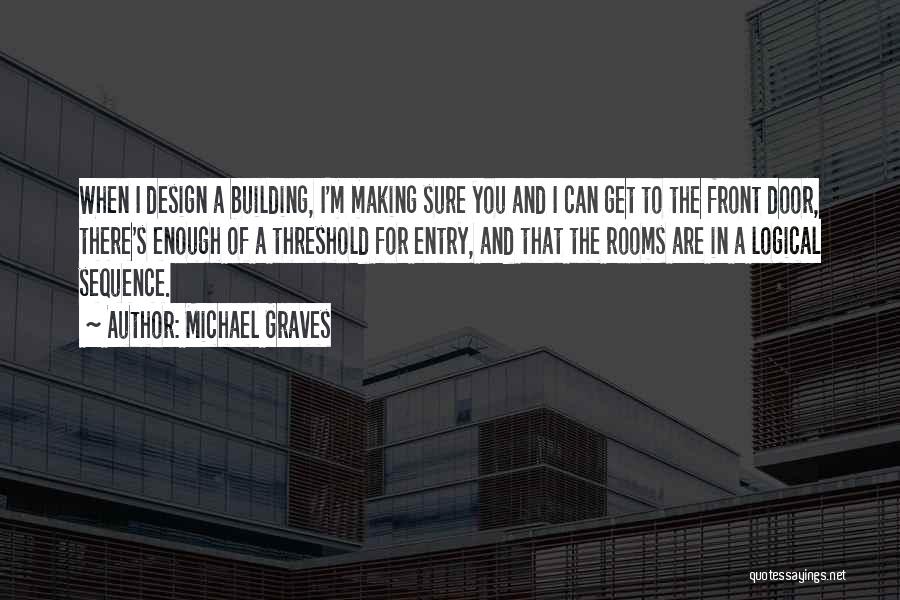 Michael Graves Quotes 1404343