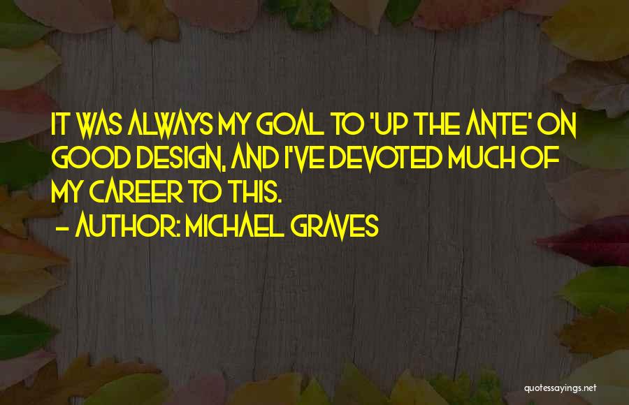 Michael Graves Quotes 1445344