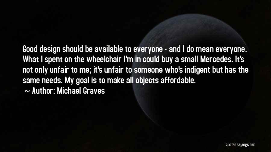 Michael Graves Quotes 1996823