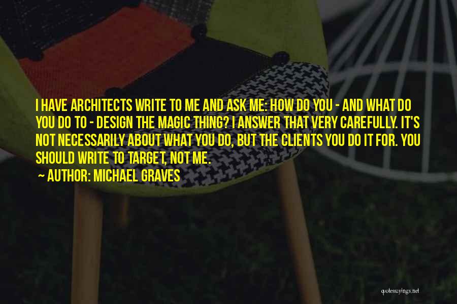 Michael Graves Quotes 2034248