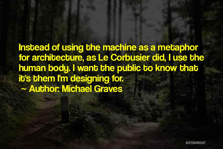 Michael Graves Quotes 2130024