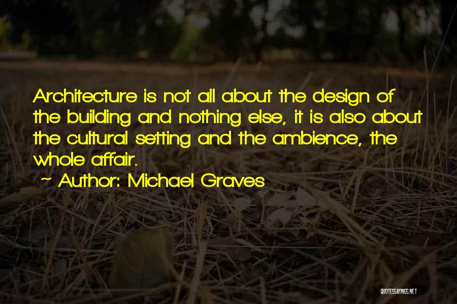 Michael Graves Quotes 2199776