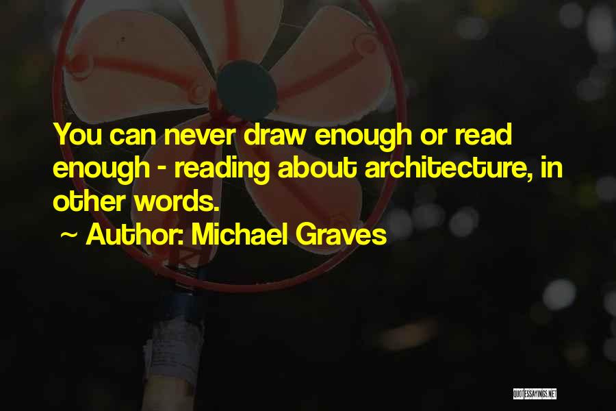 Michael Graves Quotes 532796