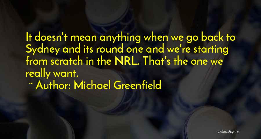 Michael Greenfield Quotes 2265126