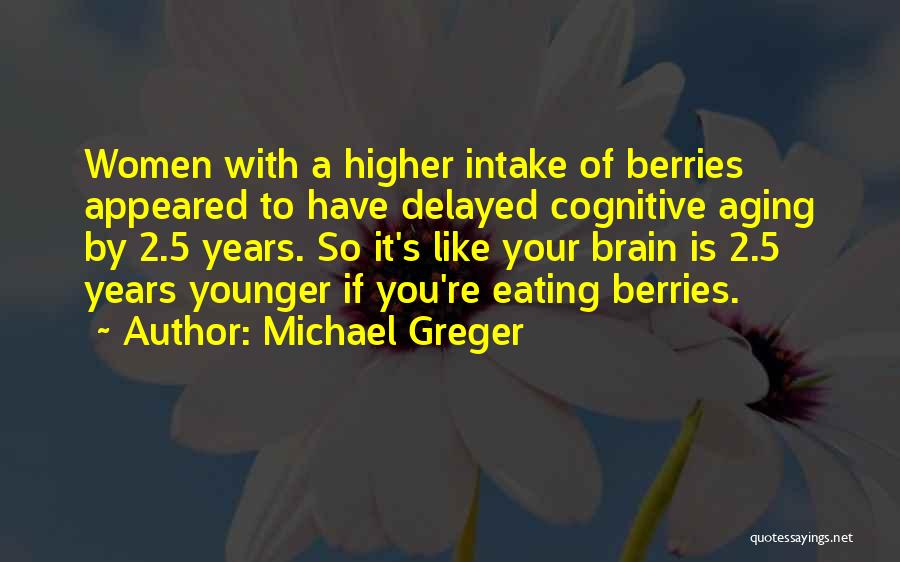 Michael Greger Quotes 1256181