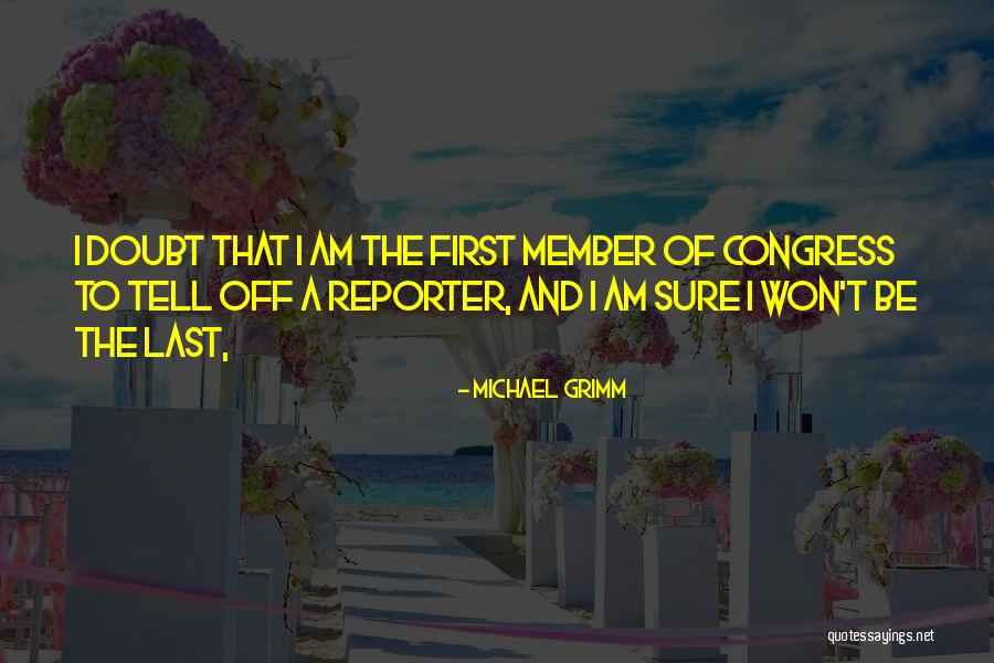 Michael Grimm Quotes 1141403 Michael Grimm Quotes 1141403
