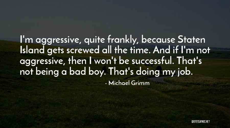 Michael Grimm Quotes 1955652 Michael Grimm Quotes 1955652